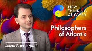 The Philosophers of Atlantis with Jason Reza Jorjani [upl. by Rebmit]