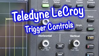 Teledyne Lecroy  Trigger Controls [upl. by Eidod914]