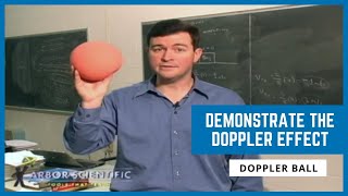 Demonstrate the Doppler Effect in Your Classroom  Doppler Ball  Arbor Scientific [upl. by Nnanaej]