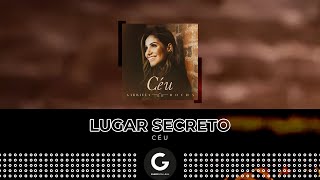 Lugar Secreto Lyric Vídeo  Gabriela Rocha EP Céu [upl. by Anieral]