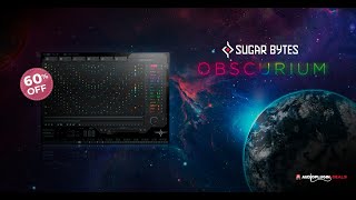 Get weird with Obscurium from Sugar Bytes [upl. by Lesser]