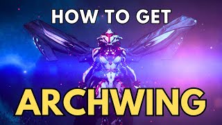 The Complete Guide to Obtaining Your First Archwing Easily [upl. by Thayer526]