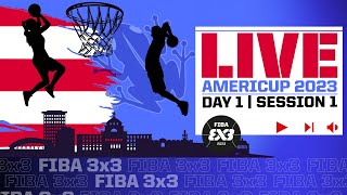 RELIVE  FIBA 3x3 AmeriCup 2023  Day 1Session 1  3x3 Basketball [upl. by Cartwell]