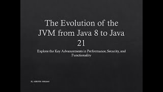 The Evolution of the JVM From Java 8 to Java 21 – Key Features amp Performance Improvements [upl. by Norda517]