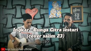 INGKAR  BCL  COVER SALIM 23 ft KOPITUA OFFICIAL [upl. by Dhaf]