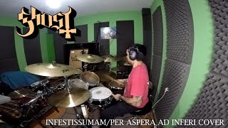 Ghost  InfestissumamPer Aspera Ad Inferi  Drum cover [upl. by Jadd]