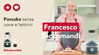 Pancake senza uova e latticini  Ricetta di Francesco Saccomandi  KitchenAid [upl. by Alleira]