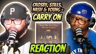 Crosby Stills Nash amp Young  Carry On REACTION [upl. by Pappano]