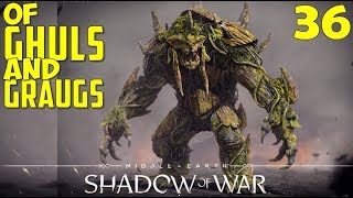 Of Ghuls and Graugs  Carnan Quest  MiddleEarth Shadow of War  Walkthrough 36 [upl. by Ainafets992]