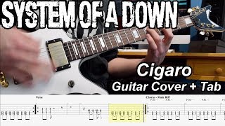 Cigaro  System of a Down  Guitar Cover with Tab [upl. by Annoya]