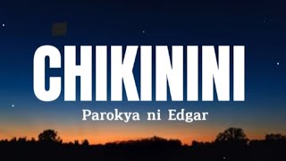 CHIKININI  Parokya ni Edgar [upl. by Yeh707]