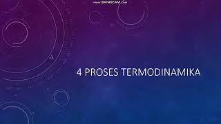 4 Proses Termodinamika Isobarik  Isokhorik  Isotermik  Adiabatik [upl. by Nussbaum904]