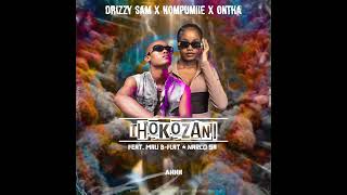 Drizzy Sam RsaNompumiie amp OnthaThokozani Lyric VideoFeat Mali BFlat amp Narco SA [upl. by Htiekel17]