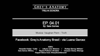 TRILHA SONORA GREYS ANATOMY EP 0401  Vaughan Penn  Truth [upl. by Anneyehc173]