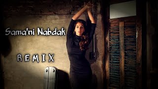 Salma Rachid ft Sargsyan Beats amp Dj And  Sama3ni Nabdak remix [upl. by Birgit]