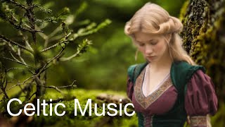 The Best Celtic Mystique Music for Deep Relaxation by E F Cortese [upl. by Steffie]