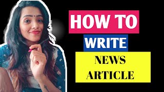 HOW TO WRITE NEWS ARTICLE  REPORT FOR NEWS PAPER  NEWS BLOGS AND ONLINE PORTALS [upl. by Aspa]