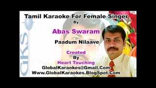 Paadu Nilaav For Female Abas Swaram Tamil Video Karaoke HT [upl. by Aivul]