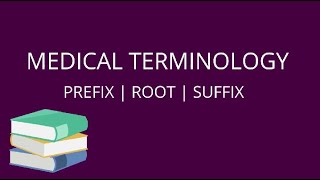 MEDICAL TERMINOLOGY PREFIX  ROOT WORD  SUFFIX [upl. by Einneb]