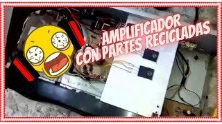 amplificador casero con partes recicladas [upl. by Lladnek11]