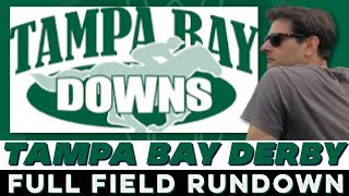 2024 TAMPA BAY DERBY FULL FIELD RUNDOWN  TAMPA BAY DOWNS [upl. by Aiuqal]