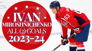 Ivan Miroshnichenko All 2 Goals 202324  Capitals Highlights [upl. by Grochow]