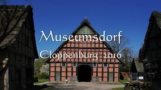 Museumsdorf Cloppenburg 2016 [upl. by Edmonda]