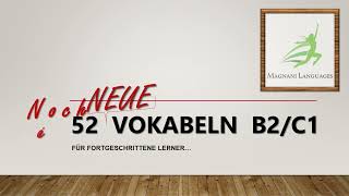 Noch einmal 52 Vokabeln B2 C1 Fortgeschrittene Lerner Deutsch Tedesco German ألماني Немецкий tysk [upl. by Laverne]