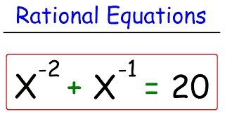 How To Solve Rational Equations [upl. by Eiruam]