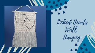 Linked Hearts Wall Hanging Crochet Pattern Tutorial [upl. by Saticilef765]