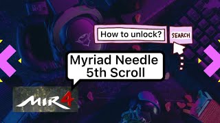 How to unlock Myriad Needle 5th Scroll [upl. by Lemraj]