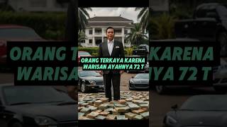 orang terkaya karena ayahnya kisahinspiratif ceritainspiratif [upl. by Sida]