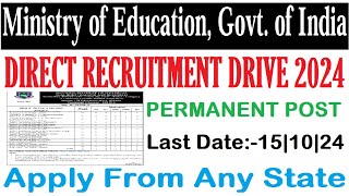 Ministry of Education Direct Recruitment Drive 2024  APPLY FROM ANY STATE  PERMANENT POST [upl. by Asennav]