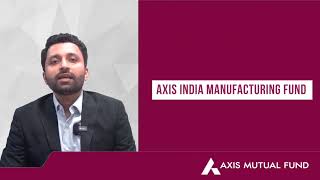 Introducing the Axis India Manufacturing Fund  Fuelling growth across 11 sectors [upl. by Zadack]