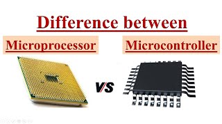 Differences between Microprocessor and Microcontroller [upl. by Stargell]