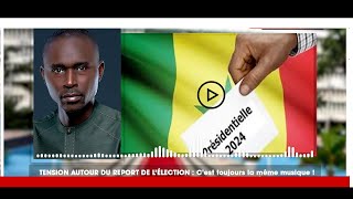 ÉDITO  TENSION AUTOUR DU REPORT DE L’ÉLECTION  Cest toujours la même musique [upl. by Hajidahk114]