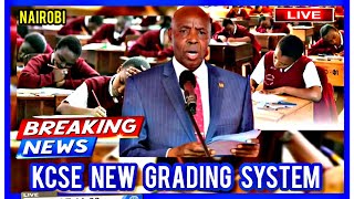 NEW KCSE GRADING SYSTEM  LATEST CHANGES WATAPITA SASA  KCSE RESULTS 2023 ANNOUNCEMENT [upl. by Tammany341]