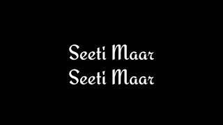 Seeti Maar Lyrics  Radhe  Your Most Wanted Bhai  Salman Khan  Disha Patani [upl. by Lampert196]