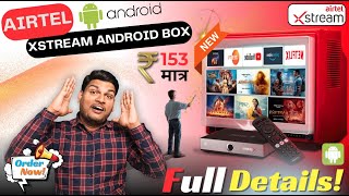 Airtel Xstream Box  Smart Android TV amp DTH AllInOne FULL DETAILS IN 2024 [upl. by Tymes539]