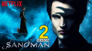 The sandman Season 2 New Announcement Released by Netflix [upl. by Lorsung]