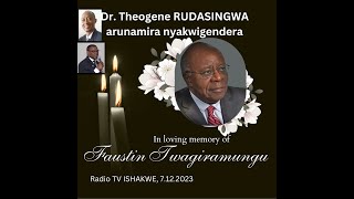 Dr Theogene RUDASINGWA arunamira Intwari TWAGIRAMUNGU Faustin [upl. by Eedna604]