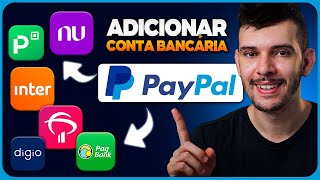 Como CADASTRAR CONTA BANCÁRIA no PAYPAL Nubank Inter PicPay Digio PagBank Atualizado 2024 [upl. by Ennaul]