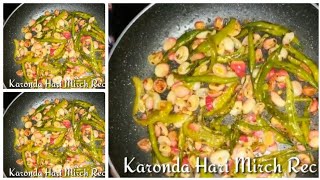 Instant Karonde Hari Mirch Recipe  करोंदे की खट्टी मीठी सब्जी [upl. by Nagram182]