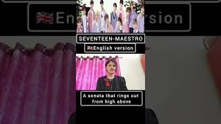 Seventeen Maestro english version Female version svtmaestrosvt seventeen new song 세븐틴 마에스트로 [upl. by Shermy]