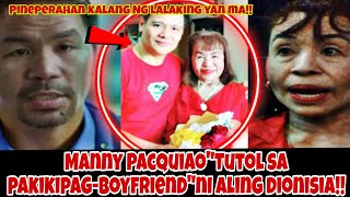 Manny Pacquiao TUTOL sa RELASYON ni Mommy DionisiaPUMALAGOMG [upl. by Hogan]