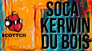 SOCA MIX Best Of Kerwin Du Bois featuring Kes Lyrikal Destra Travis World Machel MontanoVoice [upl. by Tybi290]