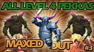 Clash Of Clans  ALL MAX LEVEL 4 PEKKA Raid Maxed Out 3 [upl. by Melmon]