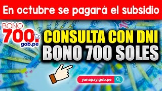 Consulta con DNI Bono 700 soles ¿En octubre se pagará el subsidio del Gobierno [upl. by Lehcsreh352]