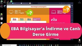 Bilgisayara Eba Nasıl İndirilir 2025 Yüklenir ve Canlı Derse Nasıl Girilir [upl. by Kciderf545]