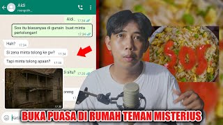 BUKA PUASA DI RUMAH TEMAN MISTERIUS 😱  CHAT HISTORY HORROR INDONESIA [upl. by Harv264]